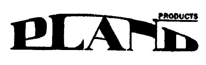Trademark image for PLAND PRODUCTS